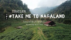 Read more about the article Take Me to Nagaland | Web Series | TRAILER | North East India Travel Video | Tanya Khanijow