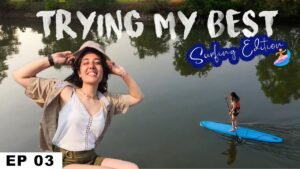 Read more about the article I stood in water amidst Jellyfish! *scary* | Beginner surfing in Mulki, India! #TryingMyBest S01EP3