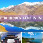 Top 10 Hidden Gems in India That Most Tourists Miss - Gotrify